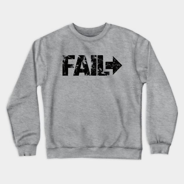 Fail Forward (Black) Self Motivation Crewneck Sweatshirt by Bunny Prince Design